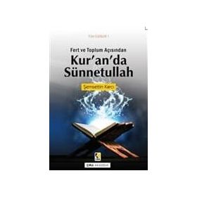 Fert ve Toplum Açısından Kur’an’da Sünnetullah - Şemsettin Karcı