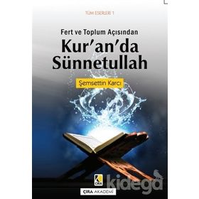 Fert ve Toplum Açısından Kur’an’da Sünnetullah - Şemsettin Karcı
