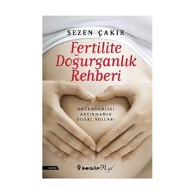 Fertilite Doğurganlik Rehberi - Sezen Çakır