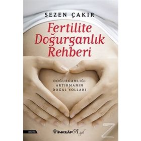 Fertilite Doğurganlik Rehberi - Sezen Çakır