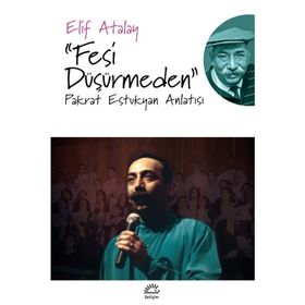 Fesi Düşürmeden - Elif Atalay