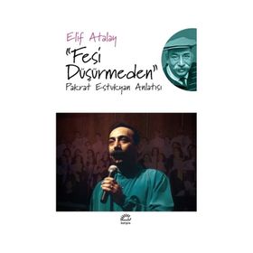Fesi Düşürmeden - Elif Atalay
