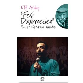 Fesi Düşürmeden - Elif Atalay