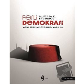 Fesli Demokrasi - Mustafa K. Erdemol