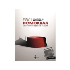 Fesli Demokrasi - Mustafa K. Erdemol