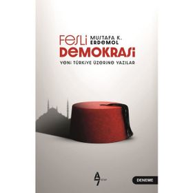 Fesli Demokrasi - Mustafa K. Erdemol