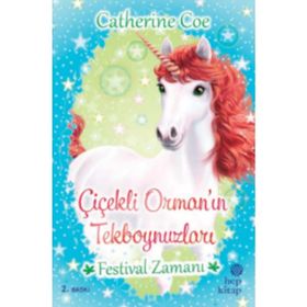 Festival Zamanı-Çiçekli Orman'ın Tekboynuzları - Catherine Coe