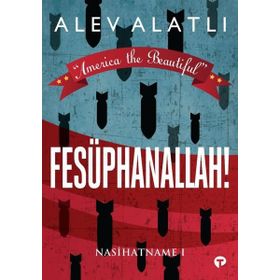 Fesüphanallah-Nasihatname 1- Alev Alatlı