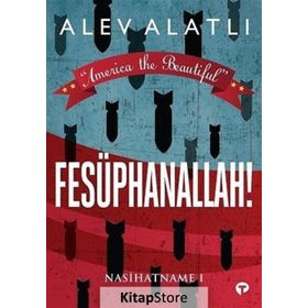 Fesüphanallah-Nasihatname 1- Alev Alatlı
