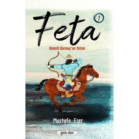 Feta 1 Kanatlı Durmuş'un Yetimi Mustafa Eser