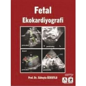 Fetal Ekokardiyografi - Süheyla Özkutlu
