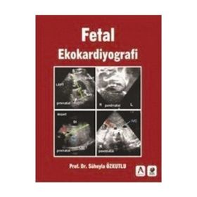 Fetal Ekokardiyografi - Süheyla Özkutlu