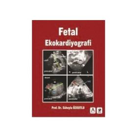 Fetal Ekokardiyografi - Süheyla Özkutlu