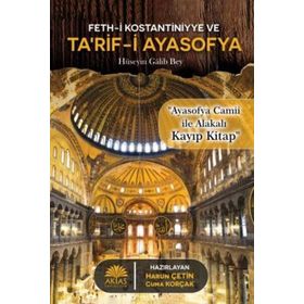 Feth-i Kostantiniyye ve Ta`rif-i Ayasofya Aktaş Yayıncılık