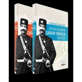 Fethali Kaçarın Çağatay Türkçesi Sözlüğü 2 Cilt Takım - Farhad Rahimi