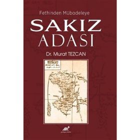 Fethinden Mübadeleye Sakız Adası Murat Tezcan