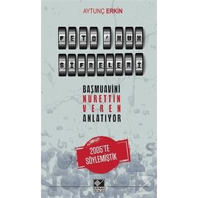 FETHULLAH HOCANIN ŞİFRELERİ BAŞMUAVİNİ NURETTIN VEREN ANLATIYOR - AYTUNÇ ERKIN