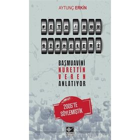 FETHULLAH HOCANIN ŞİFRELERİ BAŞMUAVİNİ NURETTIN VEREN ANLATIYOR - AYTUNÇ ERKIN