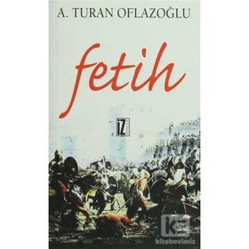 FETIH - A. TURAN OFLAZOĞLU