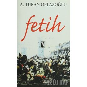 FETIH - A. TURAN OFLAZOĞLU