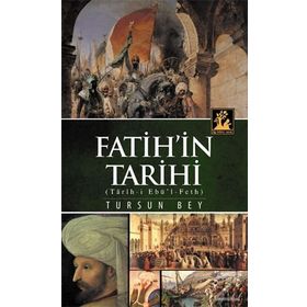 Fetih Babası Fatih'in Tarihi - Tursun Bey - Mertol Tulum