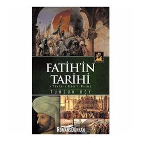 Fetih Babası Fatih'in Tarihi - Tursun Bey - Mertol Tulum