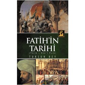 Fetih Babası Fatih'in Tarihi - Tursun Bey - Mertol Tulum