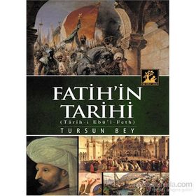 Fetih Babası Fatih'in Tarihi - Tursun Bey - Mertol Tulum