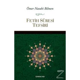 FETIH SURESI TEFSIRI - ÖMER NASUHI BILMEN