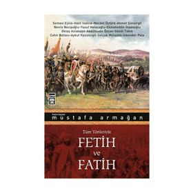 FETIH VE FATIH - MUSTAFA ARMAĞAN