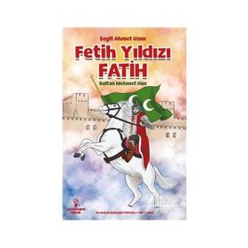 Fetih Yıldızı Fatih - Seyit Ahmet Uzun