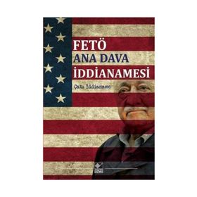 Fetö Ana Dava İddianamesi - Muhammed Gömük