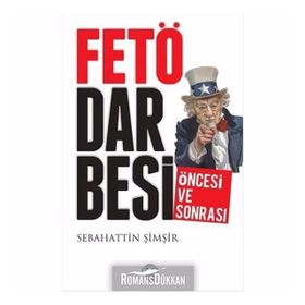 FETÖ Darbesi Öncesi ve Sonrası - Sebahattin Şimşir