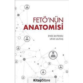 FETÖ'nün Anatomisi - Enes Bayraklı
