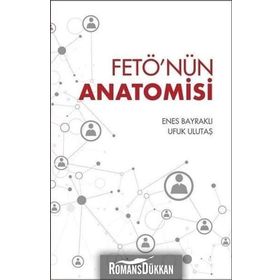 FETÖ'nün Anatomisi - Enes Bayraklı