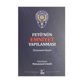 Fetö'nün Emniyet Yapılanması - Muhammed Gömük