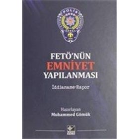Fetö'nün Emniyet Yapılanması - Muhammed Gömük