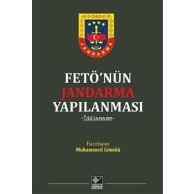 FETÖ'nün Jandarma Yapılanması-İddianame - Kolektif