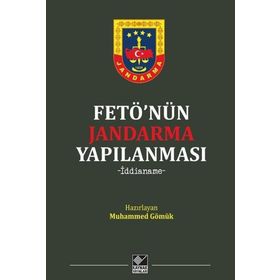 FETÖ'nün Jandarma Yapılanması-İddianame - Kolektif