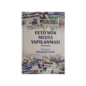 FETÖ'nün Medya Yapılanması - Muhammed Gömük