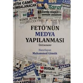 FETÖ'nün Medya Yapılanması - Muhammed Gömük