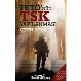 Fetö'nün TSK Yapılanması / Çetin Acar