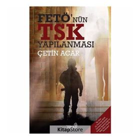 Fetö'nün TSK Yapılanması / Çetin Acar