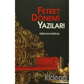 Fetret Dönemi Yazıları - Gürcan Dağdaş
