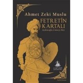 Fetretin Kartalı - Ahmet Zeki Muslu