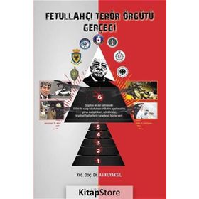 Fetullahçı Terör Örgütü Gerçeği - Ali Kuyaksil