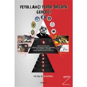 Fetullahçı Terör Örgütü Gerçeği - Ali Kuyaksil