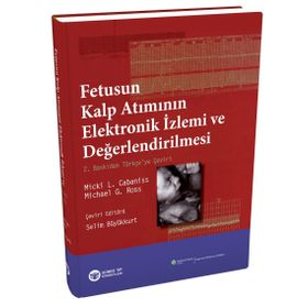 Fetusun Kalp Atımının Elektronik İzlemi ve Değerlendirilmesi - Micki L. Cabaniss Michael G. Ross