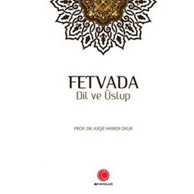 Fetvada Dil ve Üslup - Kaşif Hamdi Okur