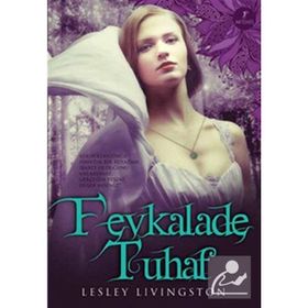 FEVKALADE TUHAF - LESLEY LIVINGSTON